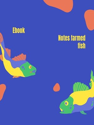 cover image of Notes farmed fish